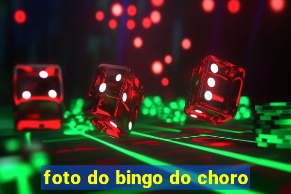 foto do bingo do choro